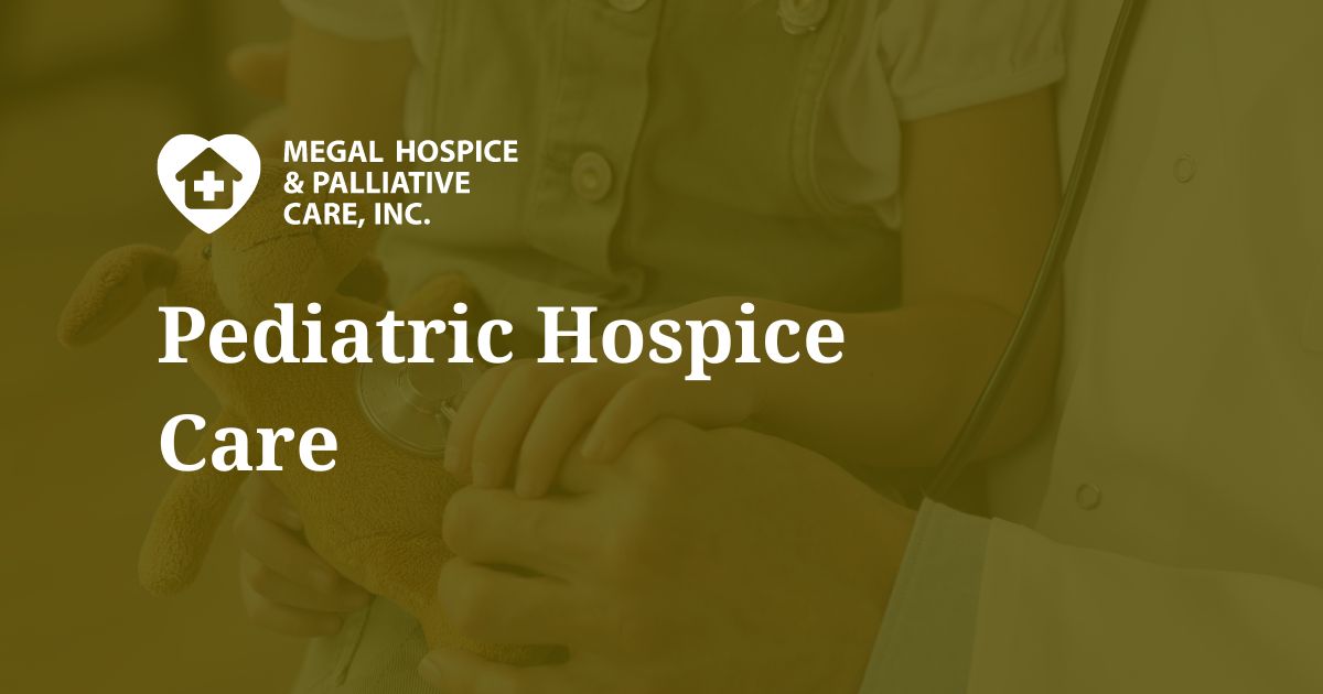 What Is Pediatric Hospice